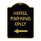 Signmission Hotel Parking With Left Arrow, Black & Gold Aluminum Architectural Sign, 18" x 24", BG-1824-23901 A-DES-BG-1824-23901 - alternate 1